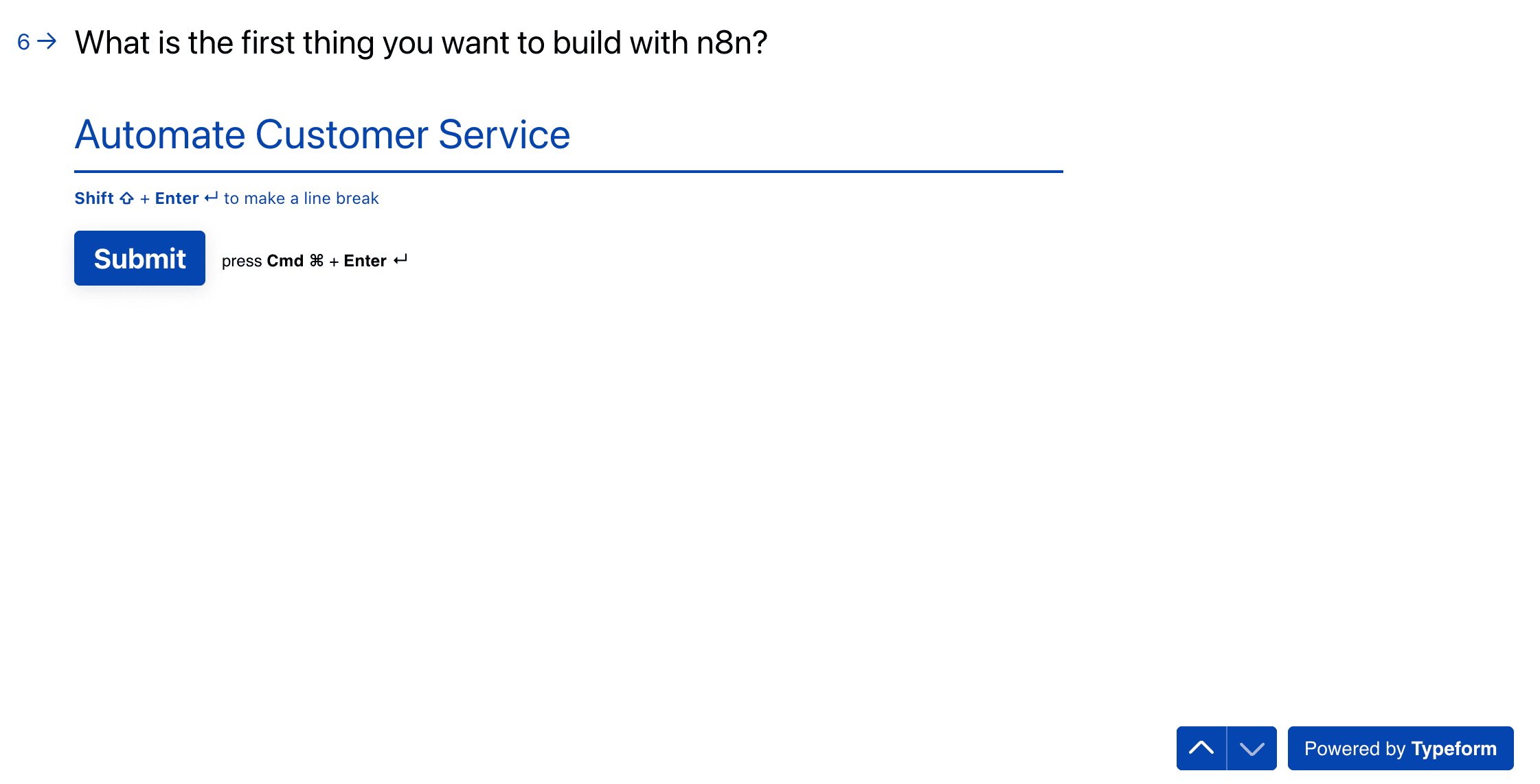 Pertanyaan survei: 'What is the first thing you want to build with n8n?' diisi 'Automate Customer Service'.